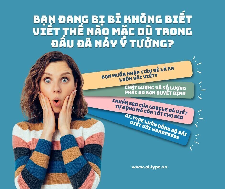 BẠN ĐANG BỊ BÍ KHÔNG BIẾT VIẾT THẾ NÀO MẶC DÙ TRONG ĐẦU ĐÃ nảy Ý TƯỞNG?