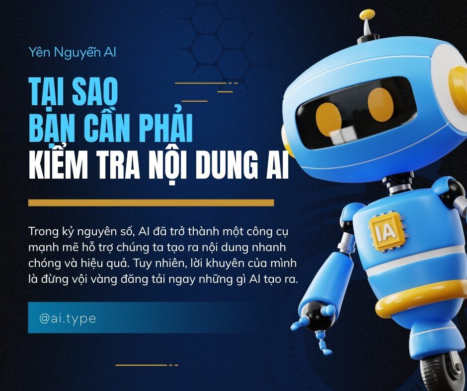 Tại sao bạn cần phải kiểm tra nội dung AI tạo ra?